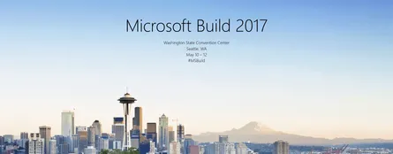 My Perspective of the Build 2017 Conference